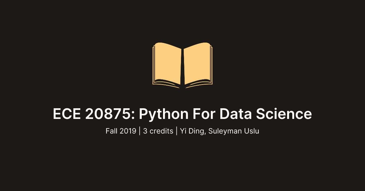 ECE 20875: Python For Data Science